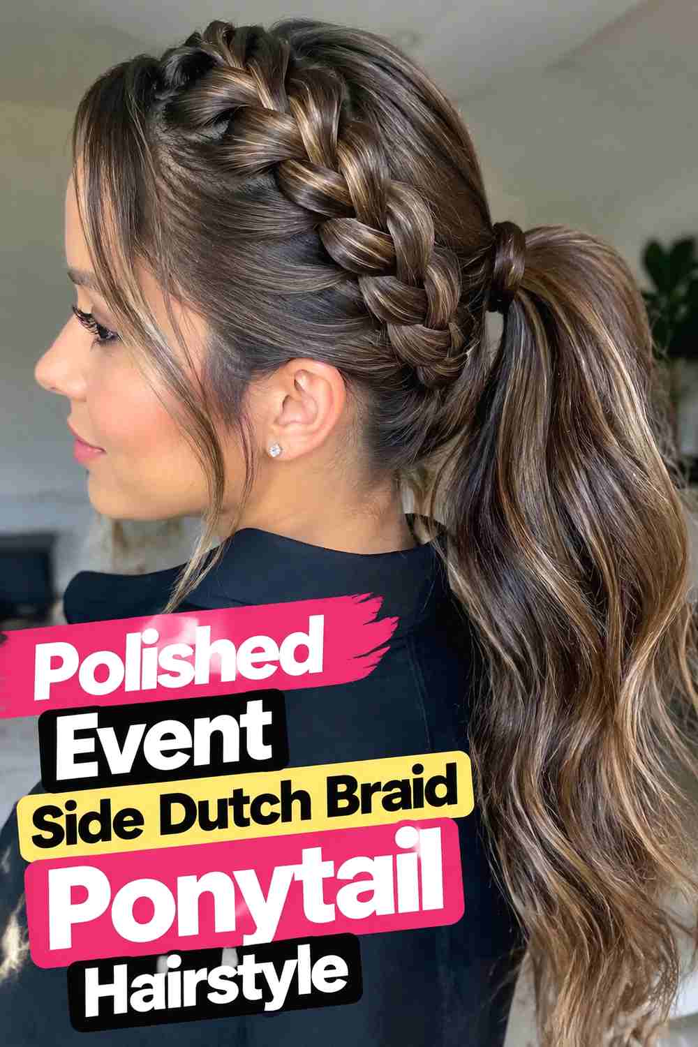 17. Polished Event Side Dutch Braid Ponytail Hairstyle