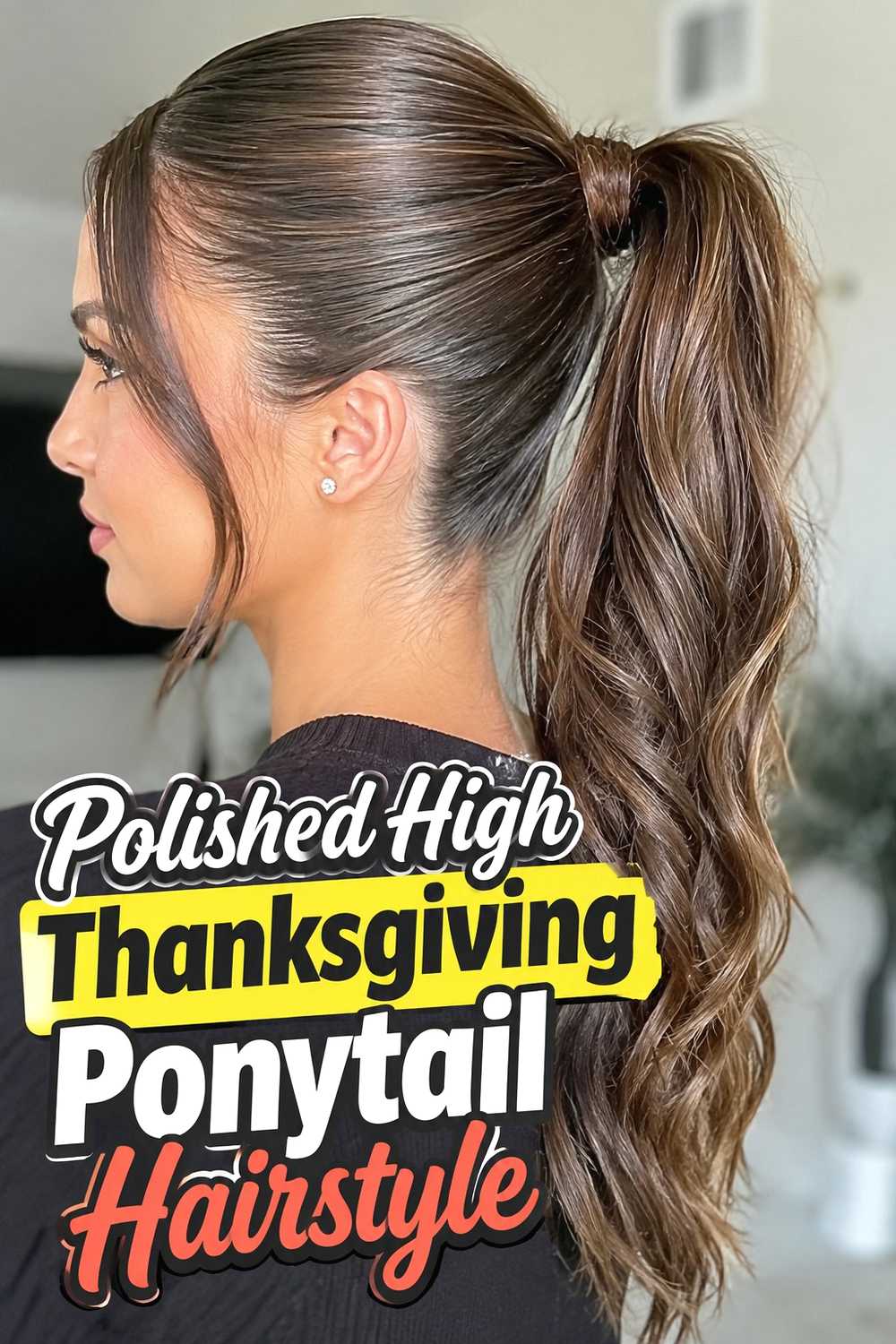 5. Polished High Thanksgiving Ponytail Hairstyle