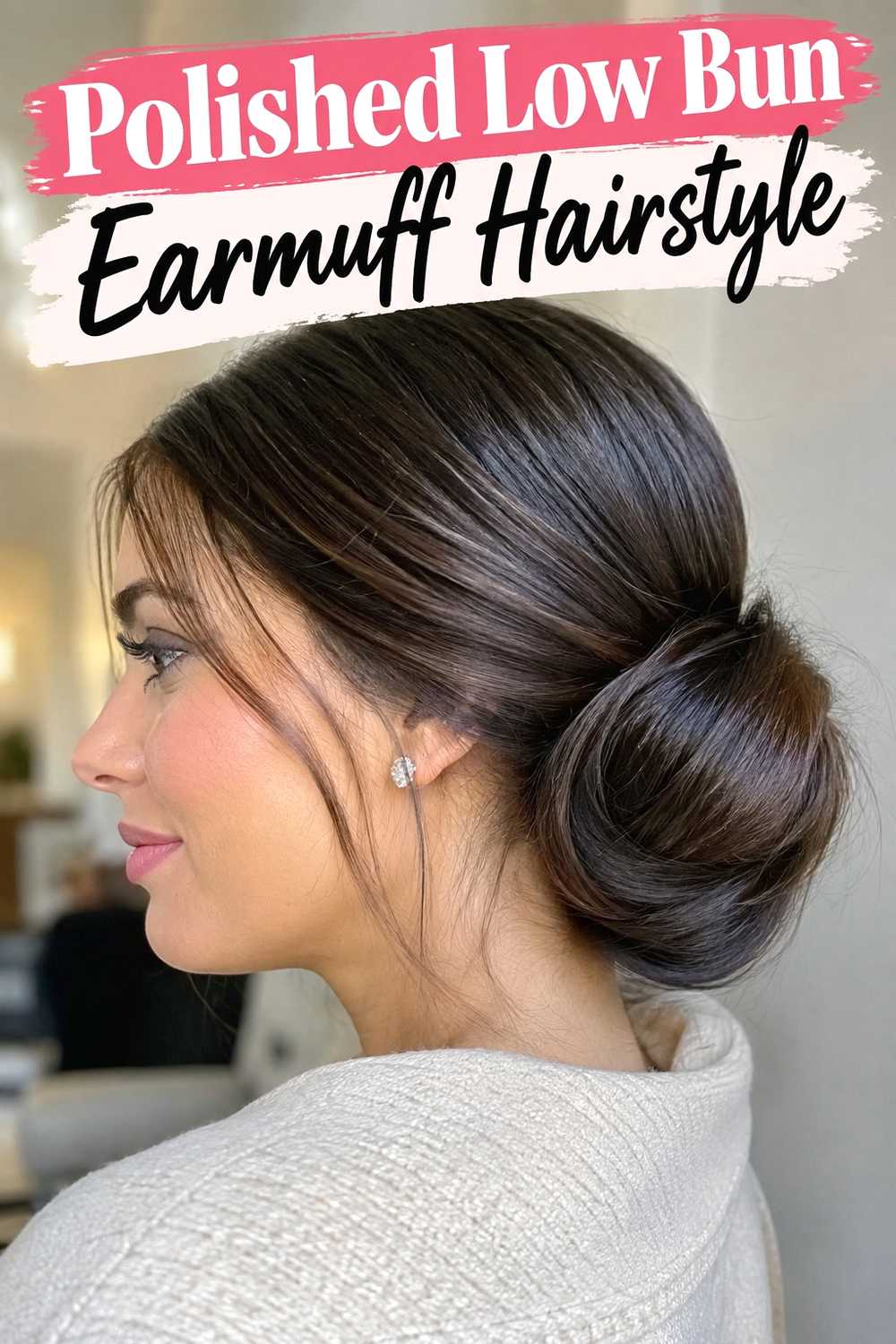14. Polished Low Bun Earmuff Hairstyle