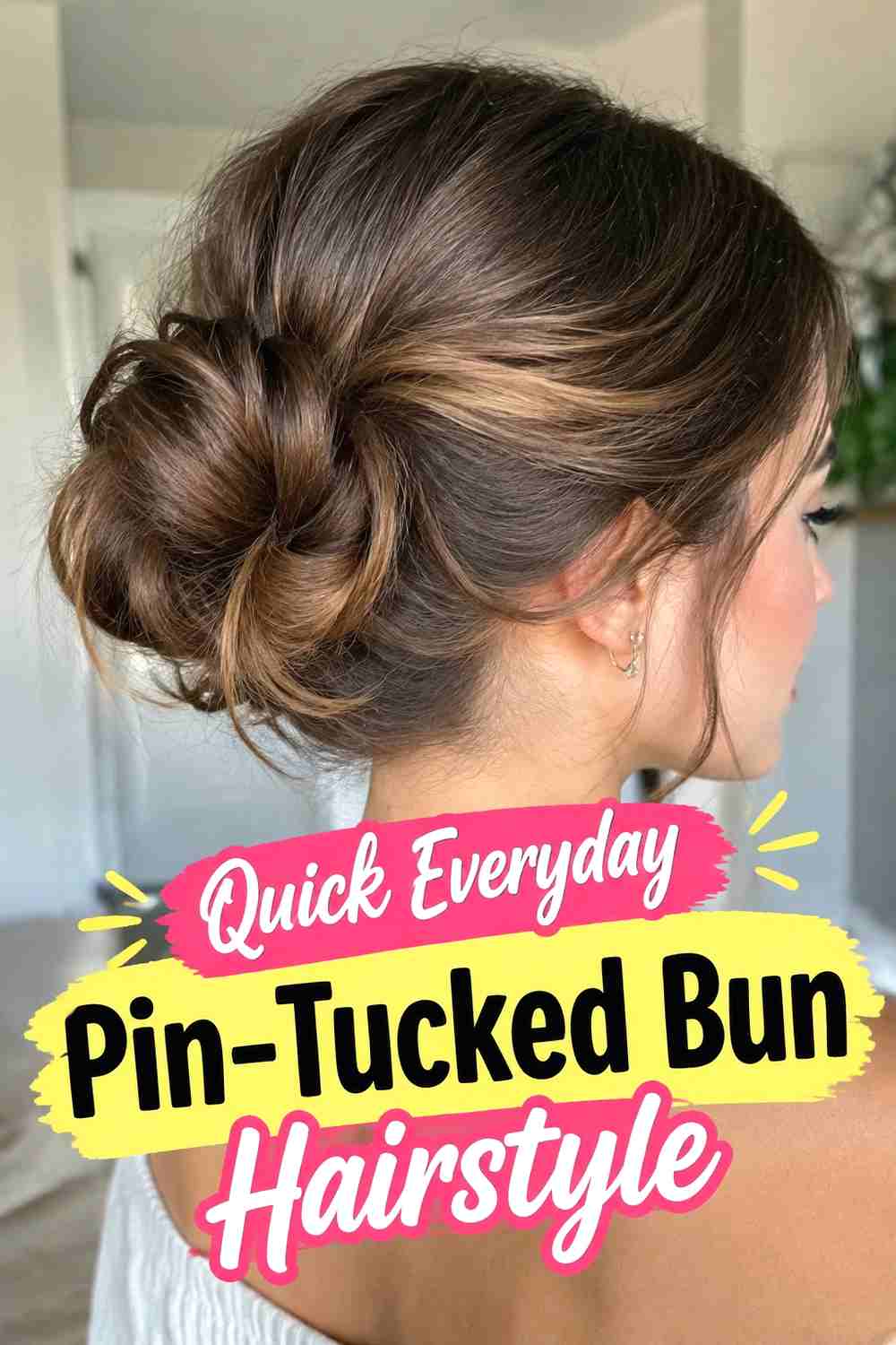 15. Quick Everyday Pin Tucked Bun Hairstyle