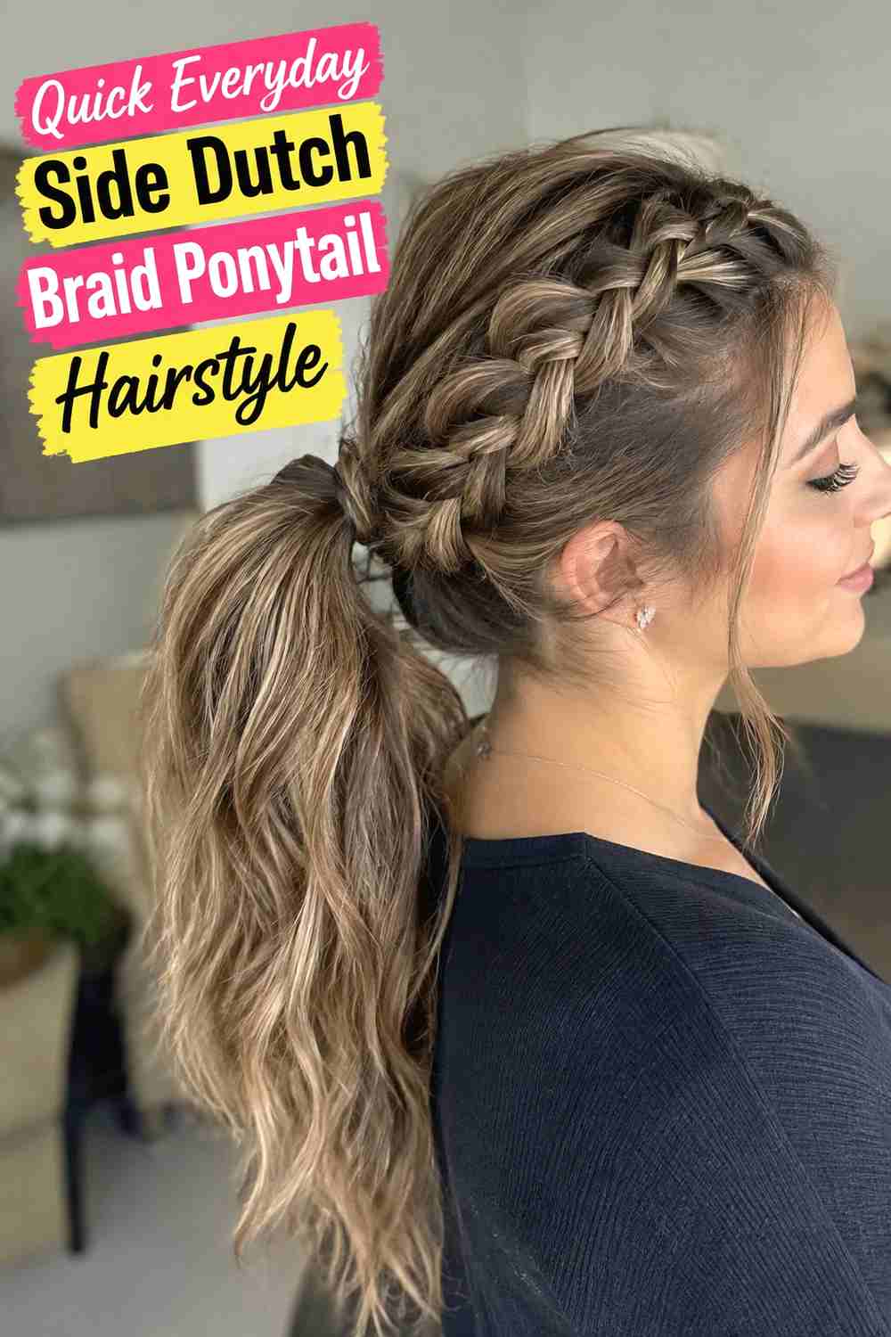 18. Quick Everyday Side Dutch Braid Ponytail Hairstyle