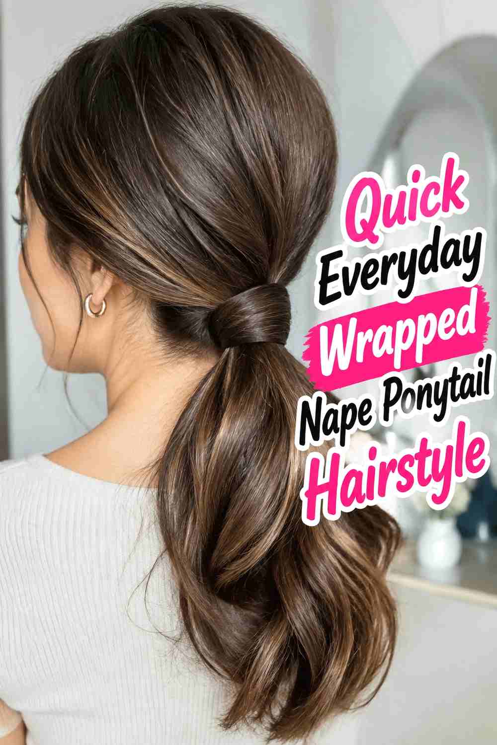 12. Quick Everyday Wrapped Nape Ponytail Hairstyle