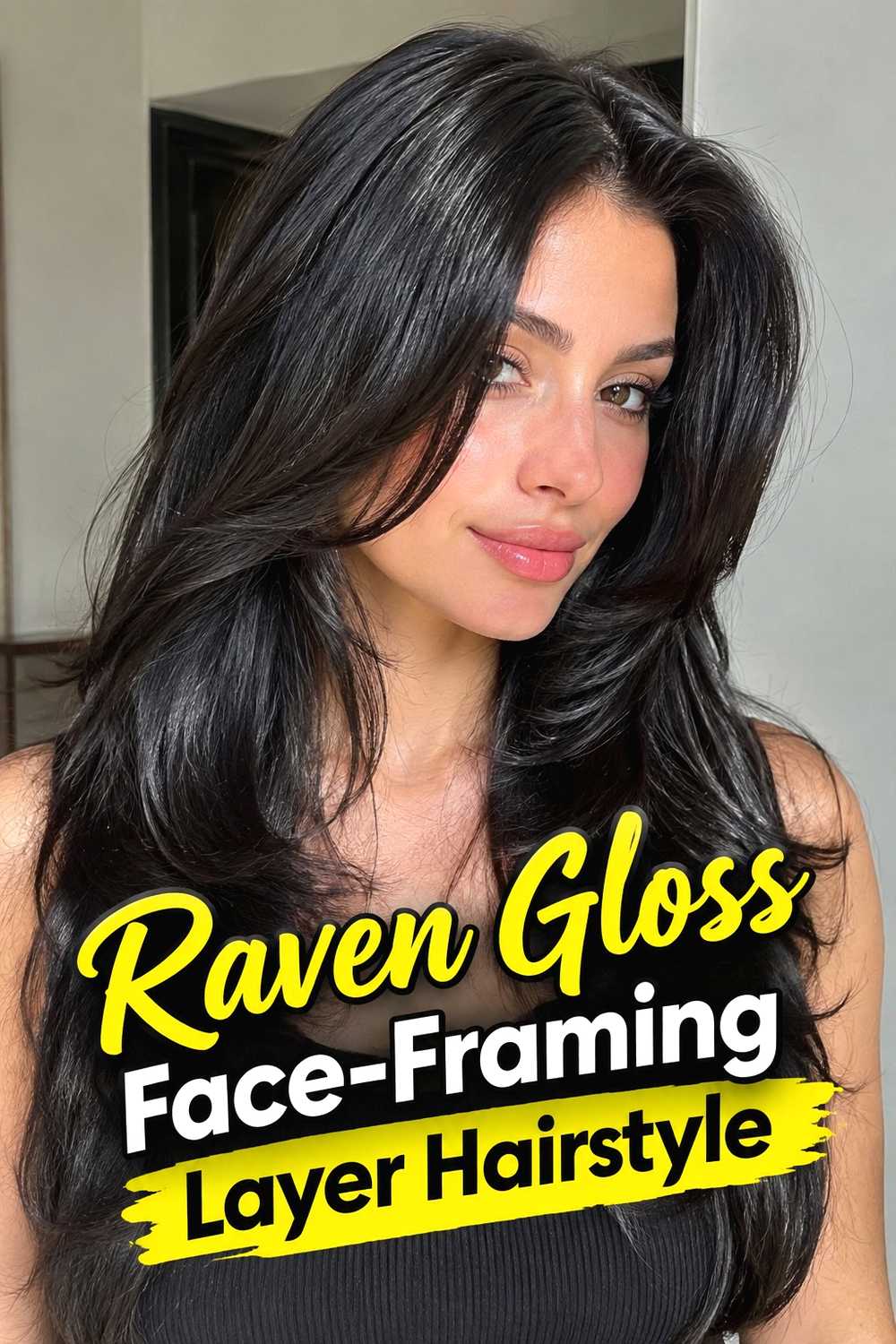 8. Raven Gloss Face Framing Layer Hairstyle