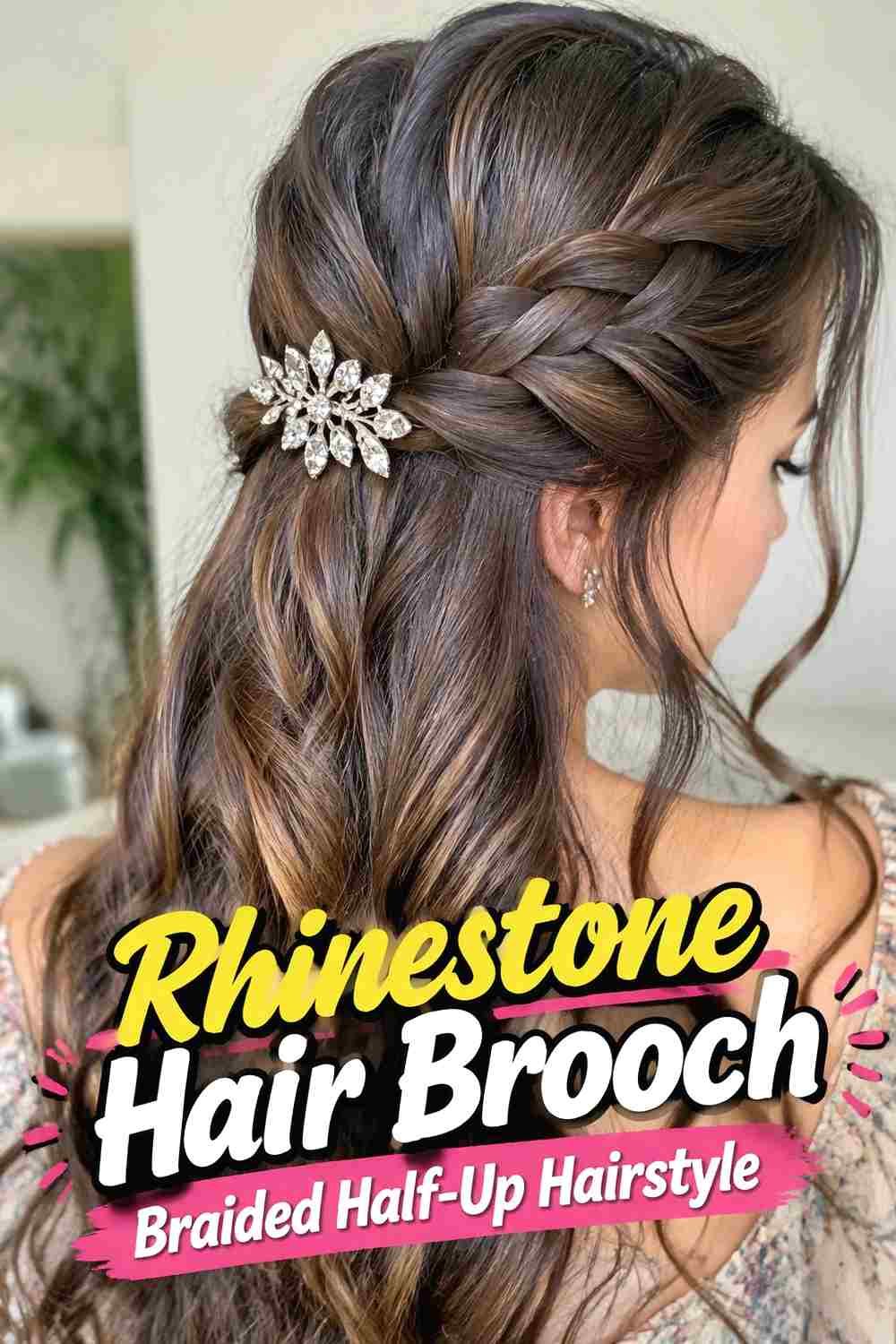 5. Rhinestone Hair Brooch Braided Half Up Hairstyle