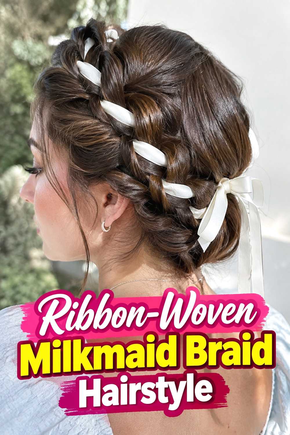 10. Ribbon Woven Milkmaid Braid Hairstyle