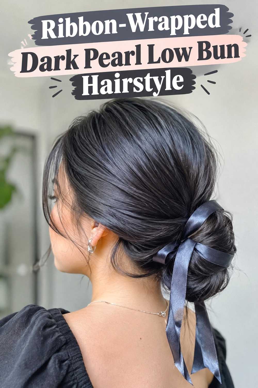 14. Ribbon Wrapped Dark Pearl Low Bun Hairstyle