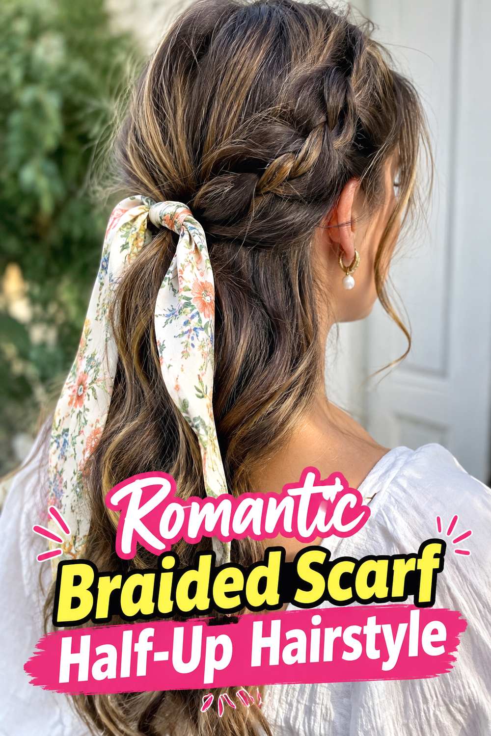 Romantic Braided Scarf Half-Up Hairstyle