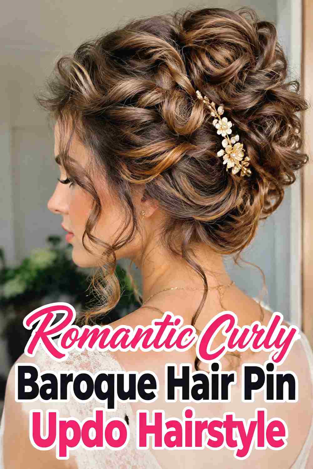 12. Romantic Curly Baroque Hair Pin Updo Hairstyle