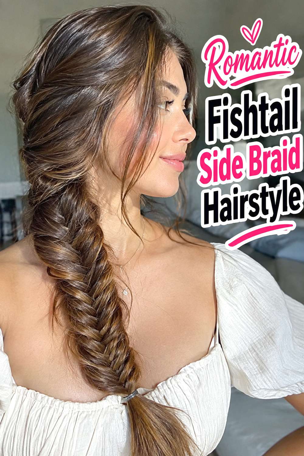 Romantic Fishtail Side Braid Hairstyle