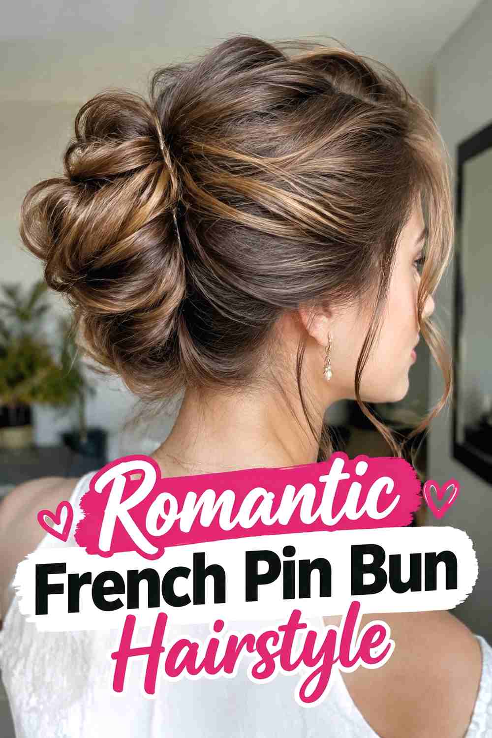 14. Romantic French Pin Bun Hairstyle