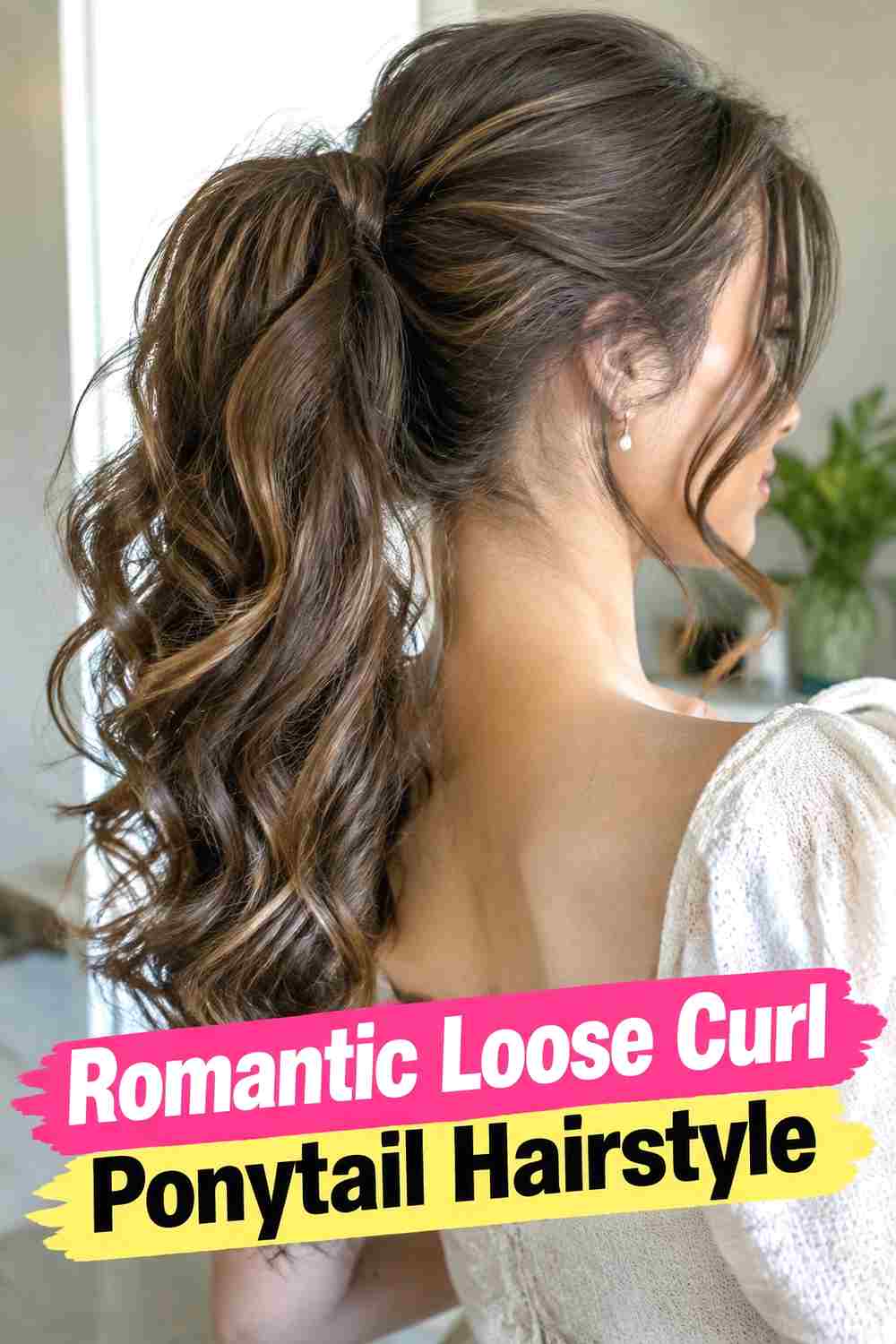 15. Romantic Loose Curl Ponytail Hairstyle