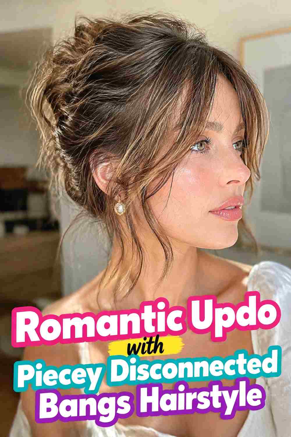 13. Romantic Updo With Piecey Disconnected Bangs Hairstyle