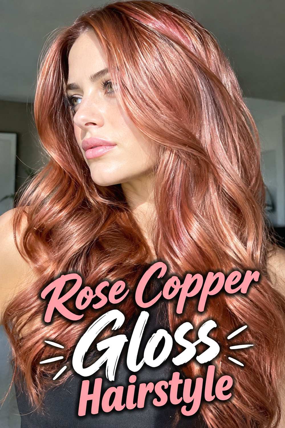 12. Rose Copper Gloss Hairstyle