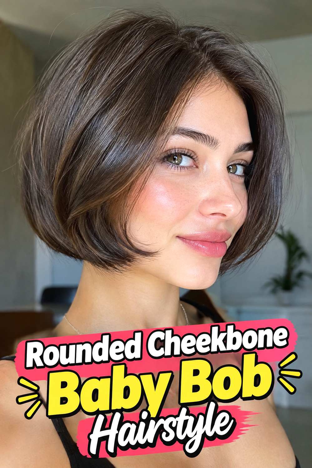 Rounded Cheekbone Baby Bob Hairstyle
