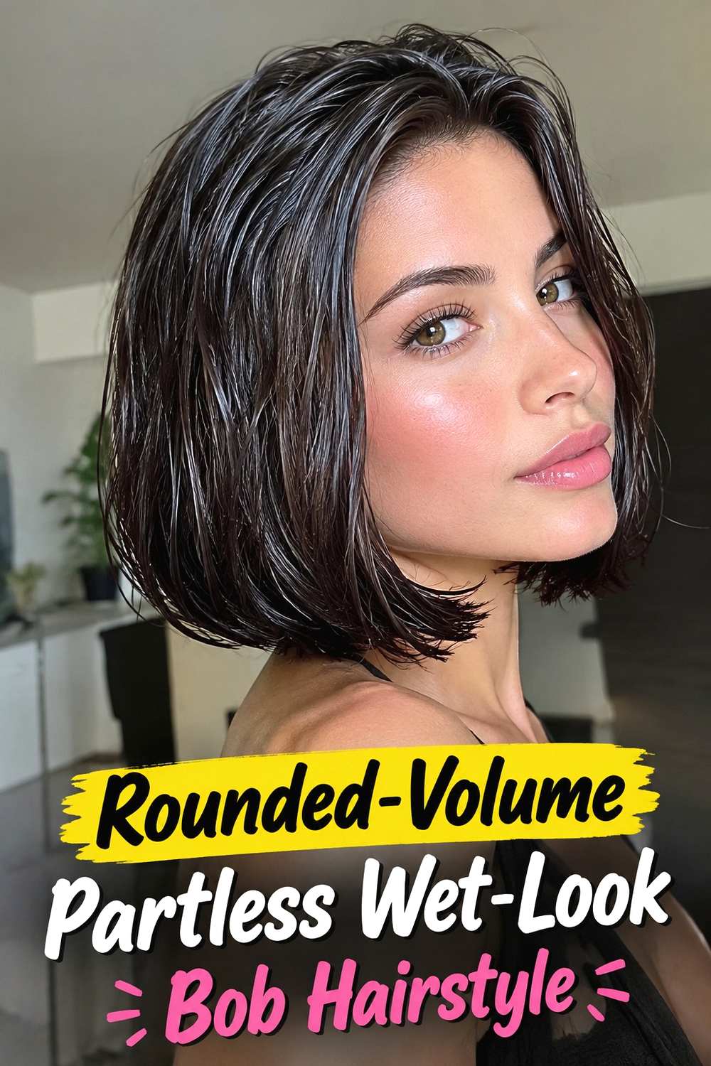 9. Rounded Volume Partless Wet Look Bob Hairstyle