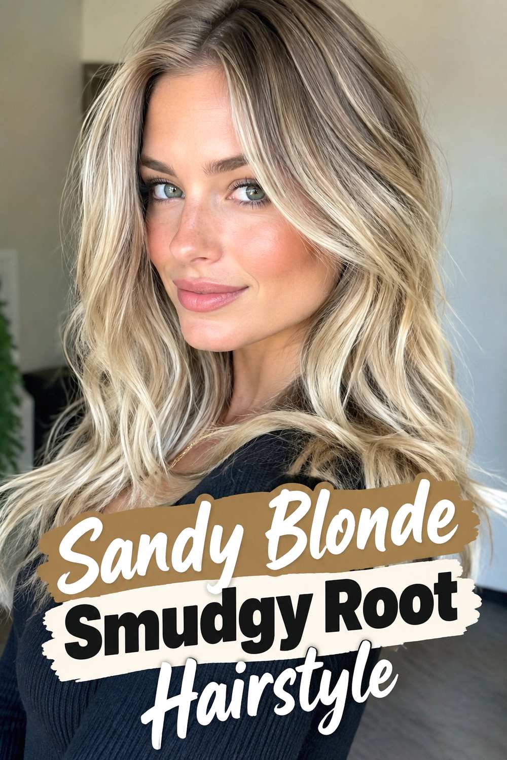 5. Sandy Blonde Smudgy Root Hairstyle