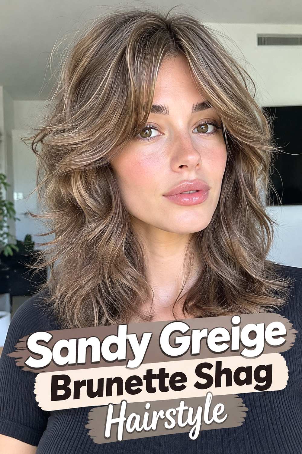 13. Sandy Greige Brunette Shag Hairstyle