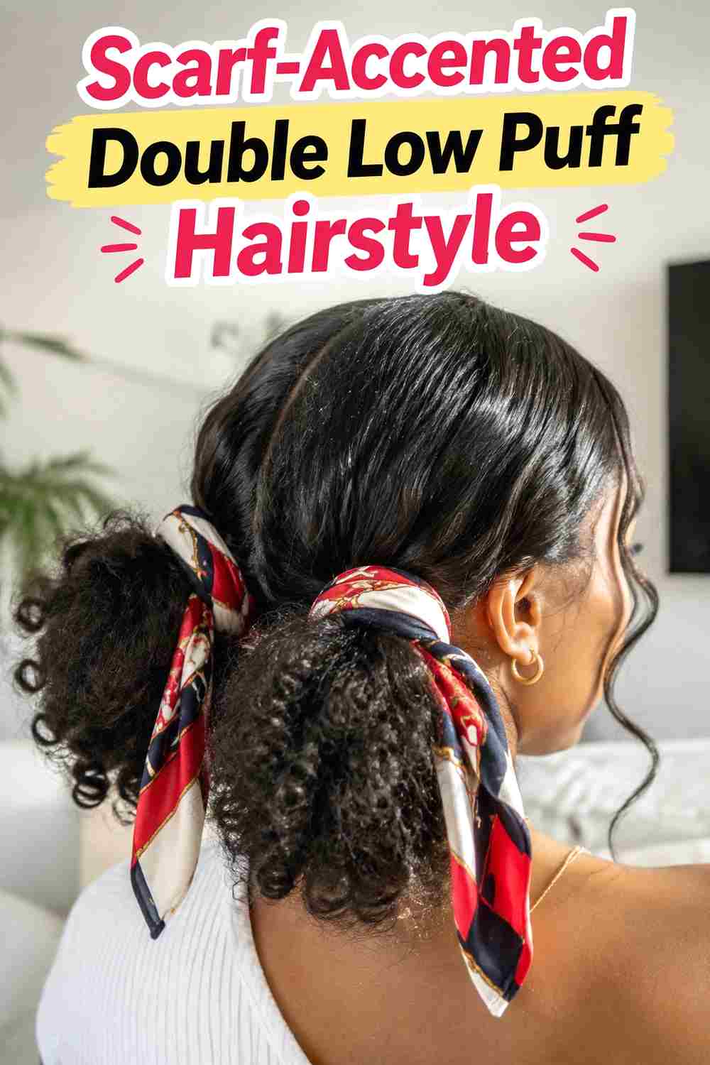11. Scarf Accented Double Low Puff Hairstyle