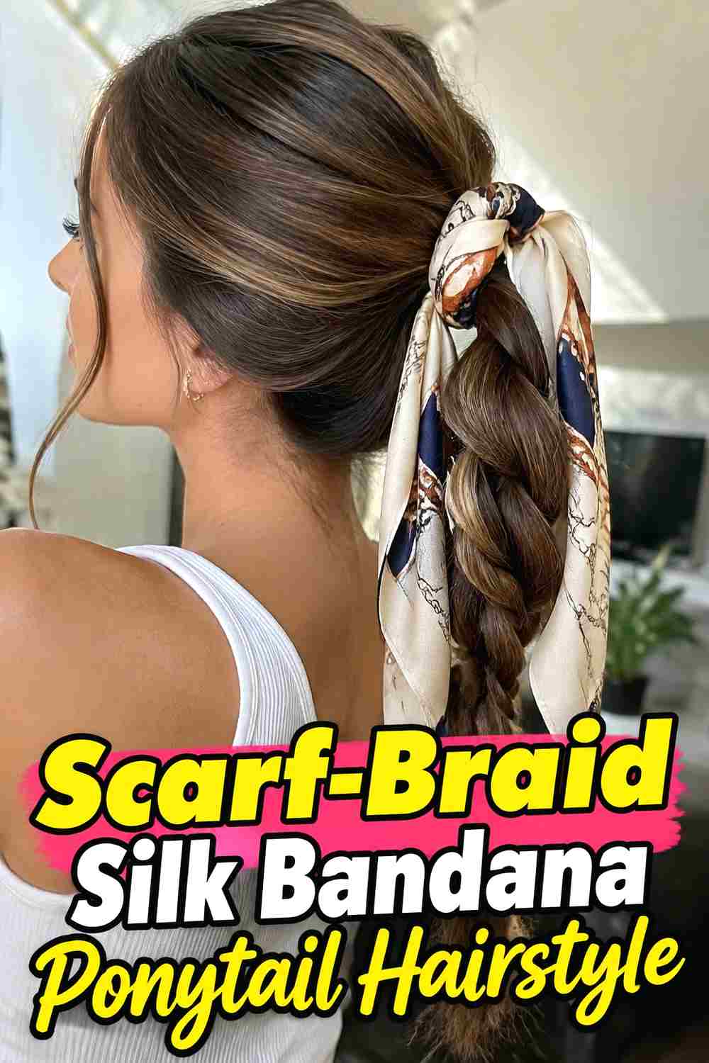 14. Scarf Braid Silk Bandana Ponytail Hairstyle