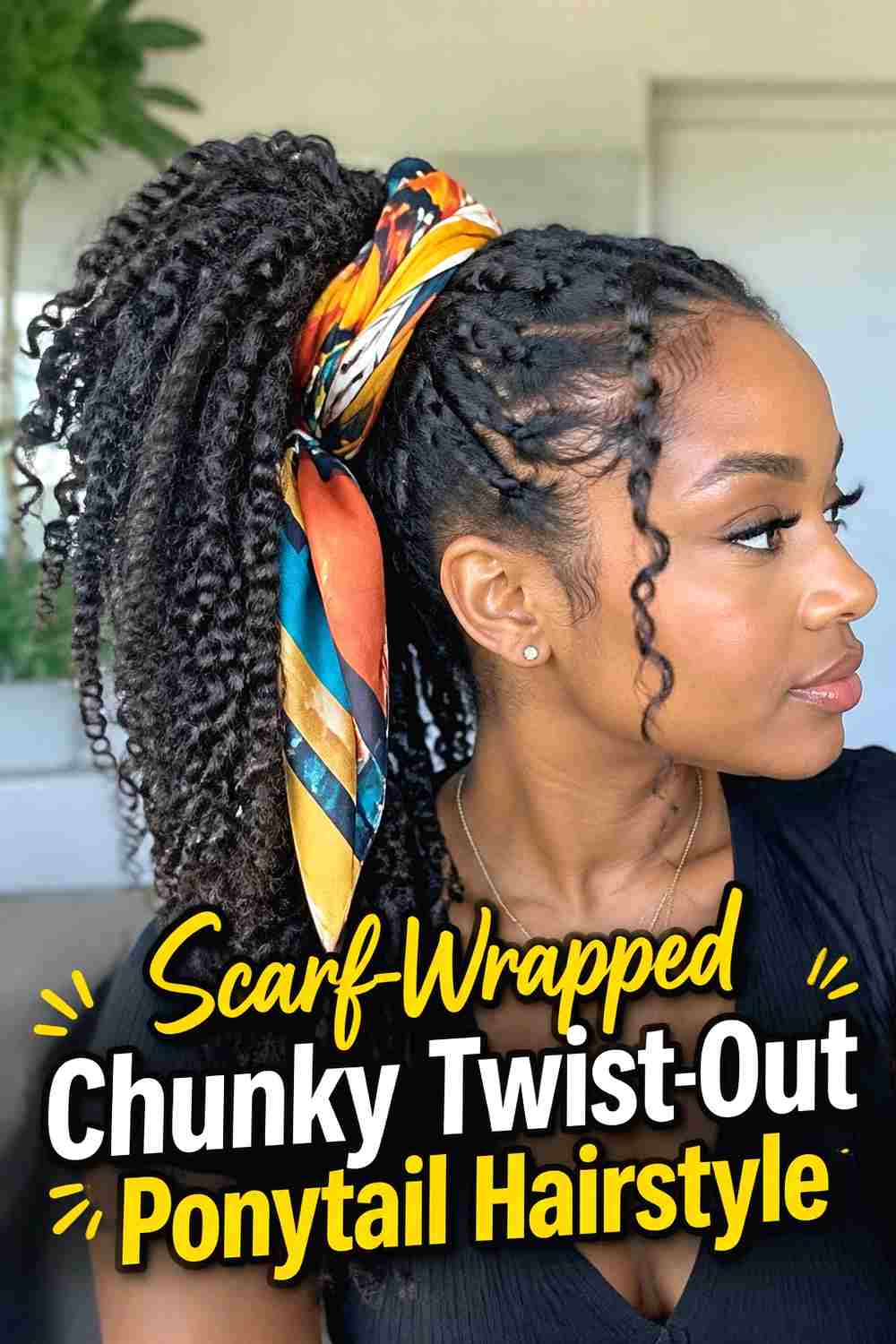 13. Scarf Wrapped Chunky Twist Out Ponytail Hairstyle