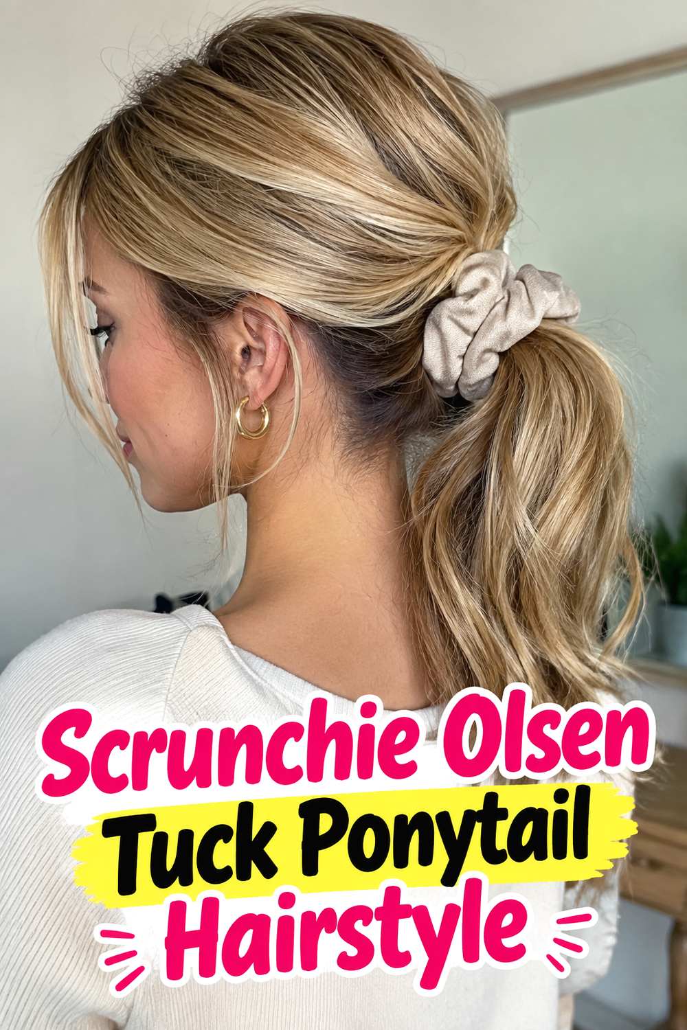 Scrunchie Olsen Tuck Ponytail Hairstyle