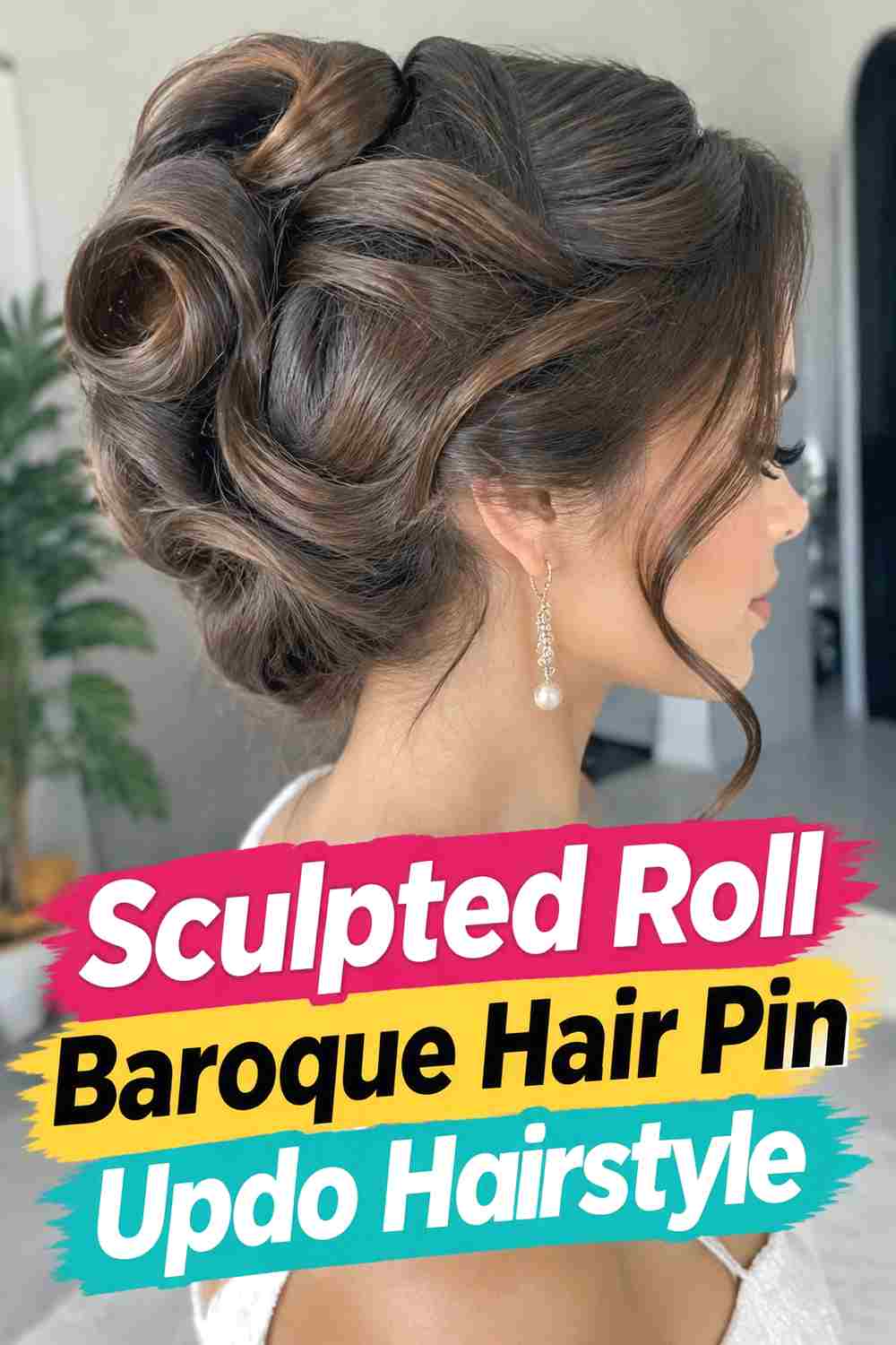 8. Sculpted Roll Baroque Hair Pin Updo Hairstyle