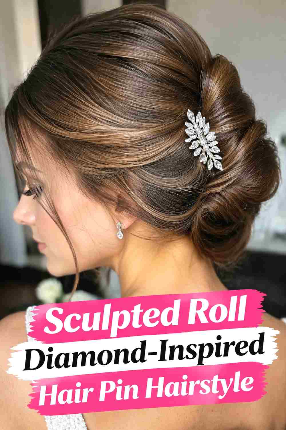 6. Sculpted Roll Diamond Inspired Hair Pin Hairstyle