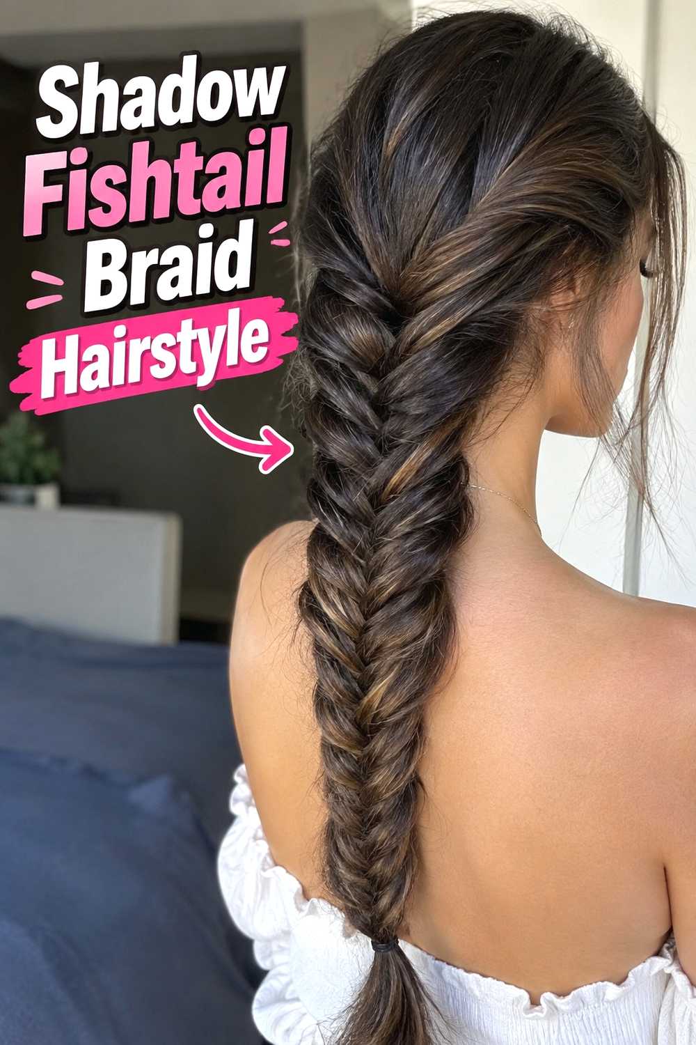 4. Shadow Fishtail Braid Hairstyle