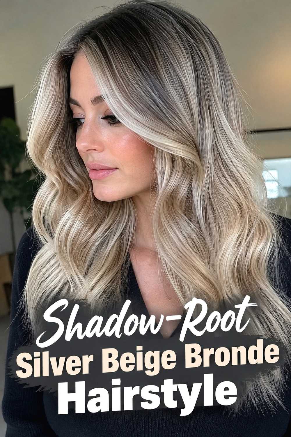 11. Shadow Root Silver Beige Bronde Hairstyle