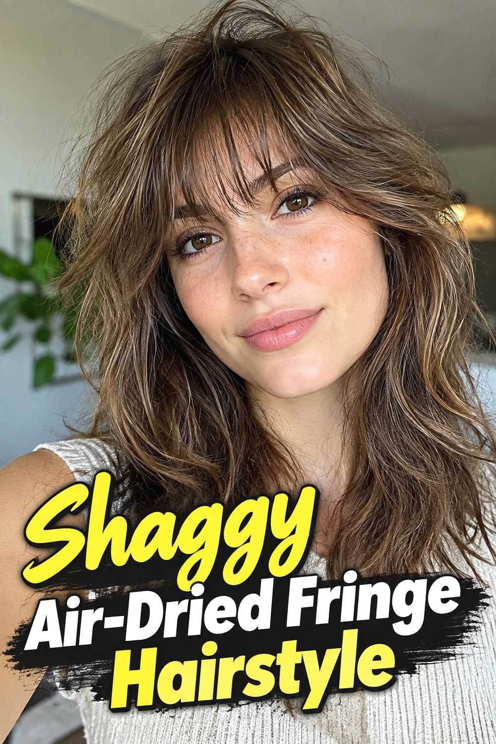 4. Shaggy Air Dried Fringe Hairstyle