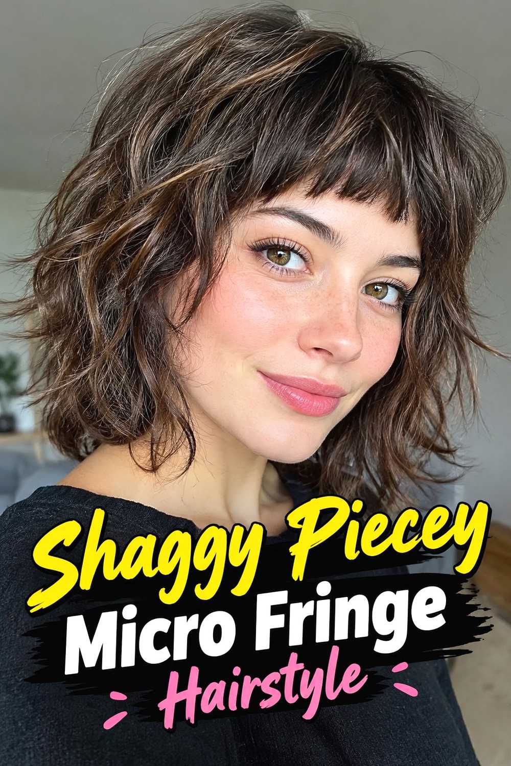 4. Shaggy Piecey Micro Fringe Hairstyle