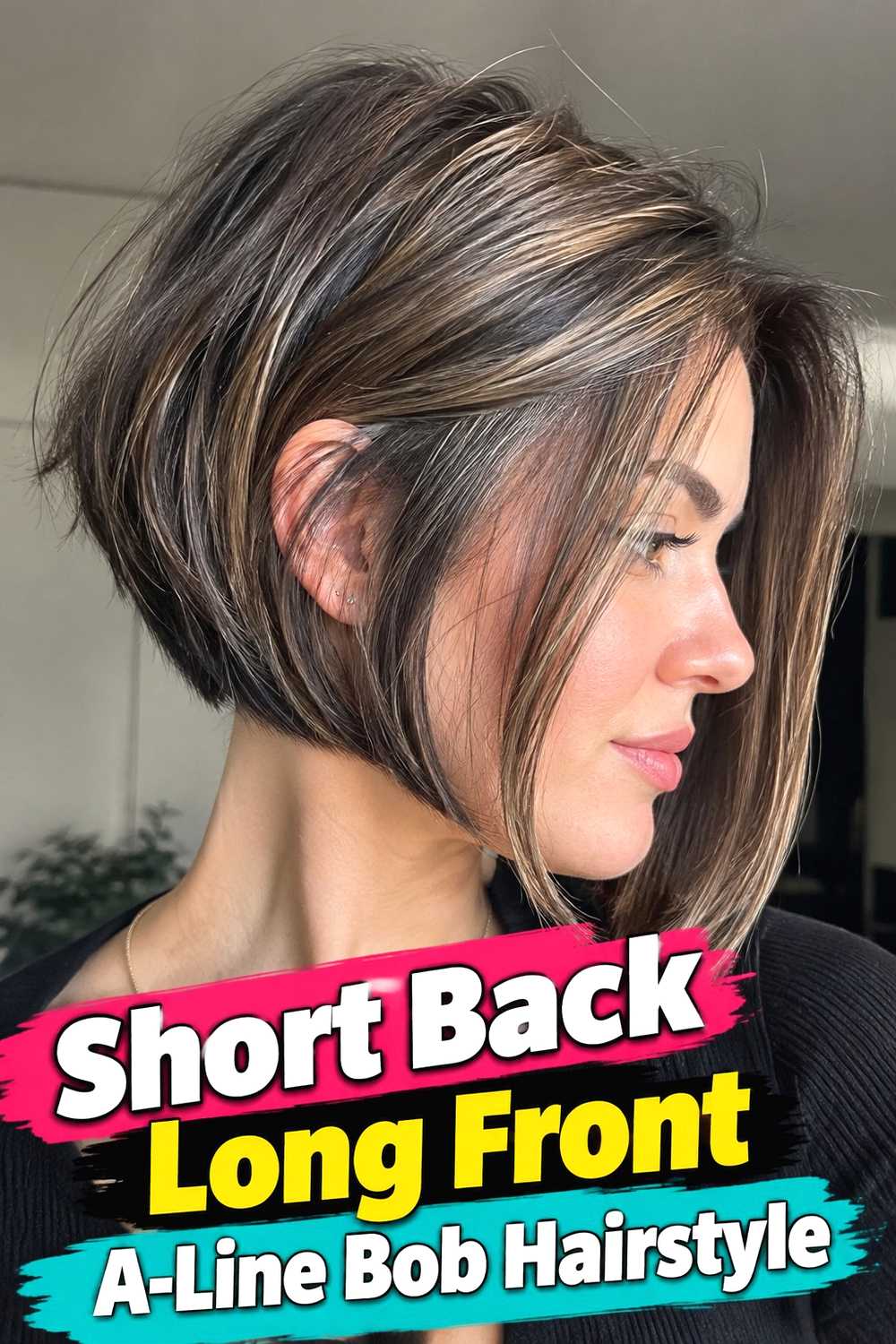 3. Short Back Long Front A Line Bob Hairstyle