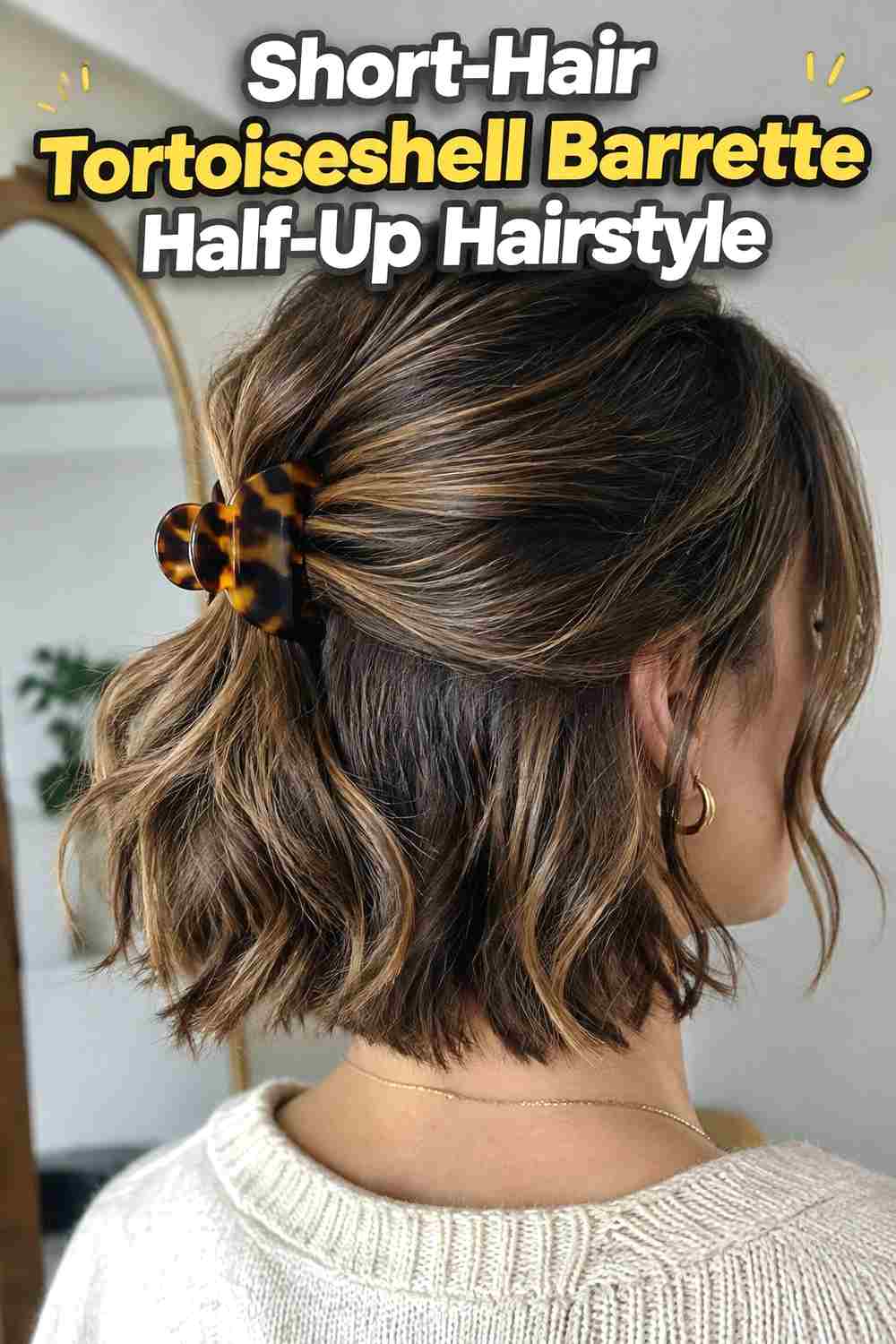 16. Short Hair Tortoiseshell Barrette Half Up Hairstyle