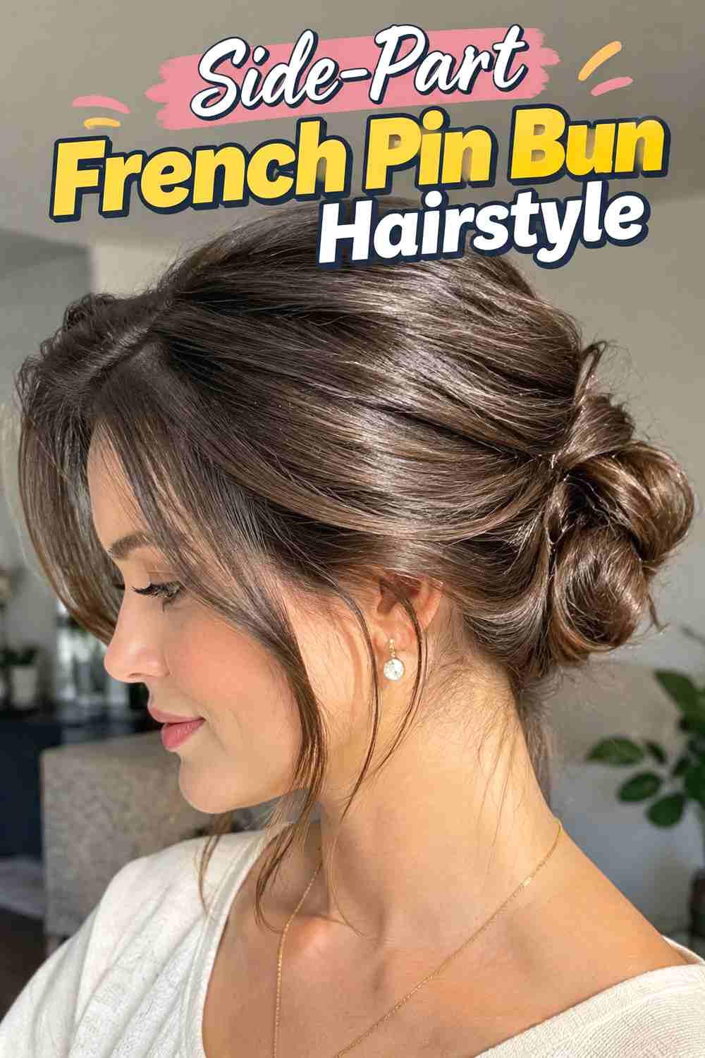 11. Side Part French Pin Bun Hairstyle