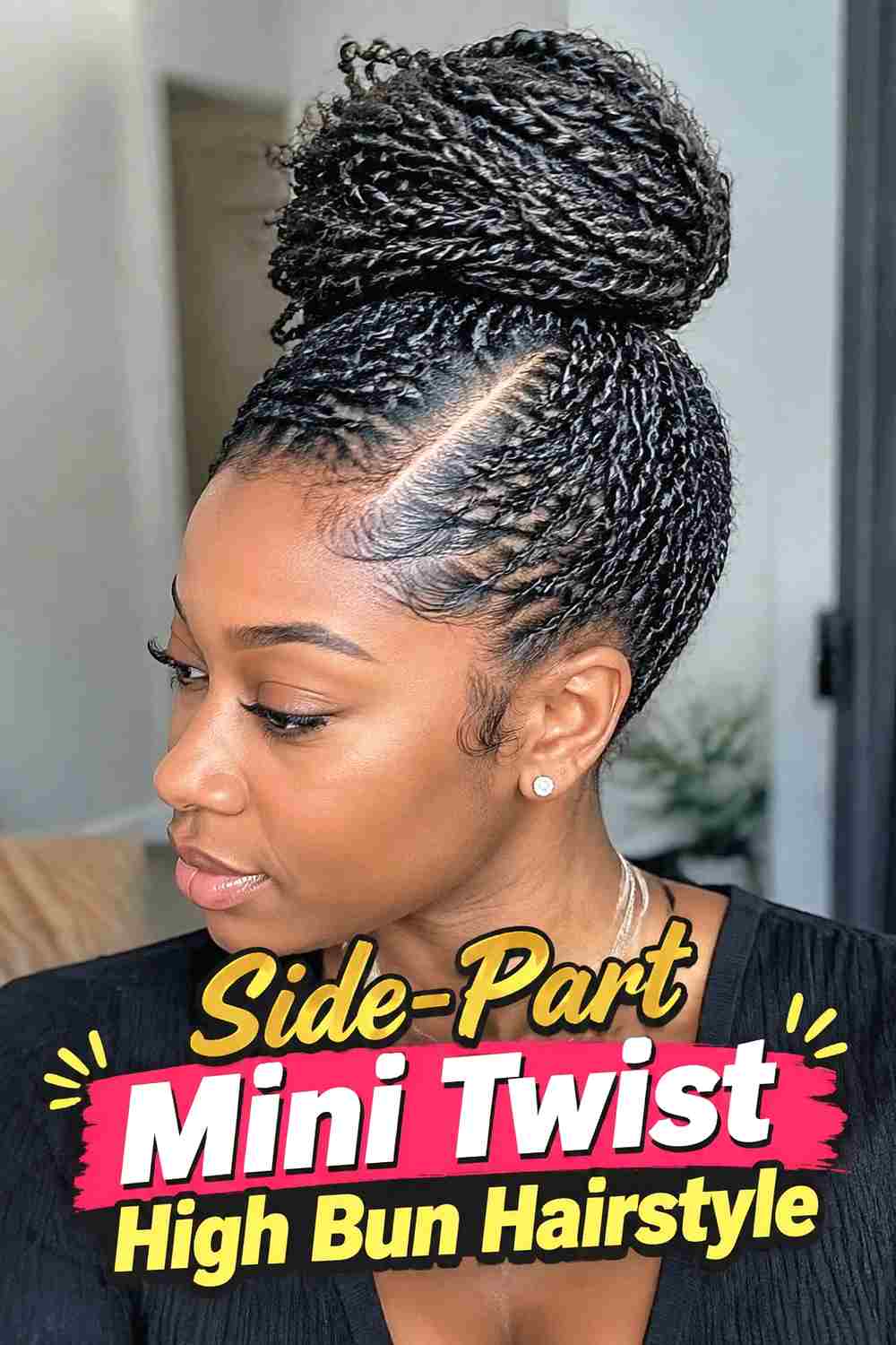 3. Side Part Mini Twist High Bun Hairstyle