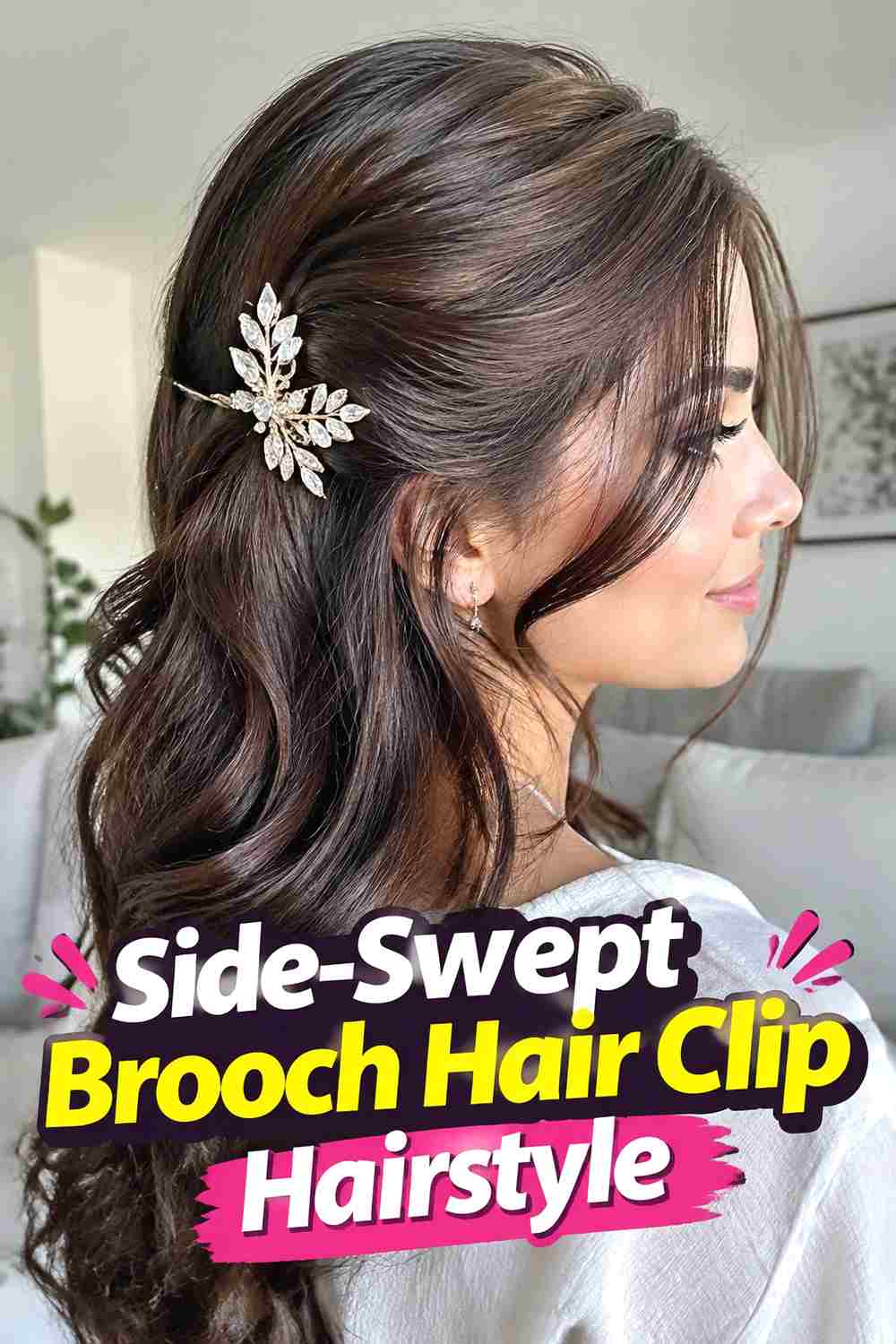 8. Side Swept Brooch Hair Clip Hairstyle