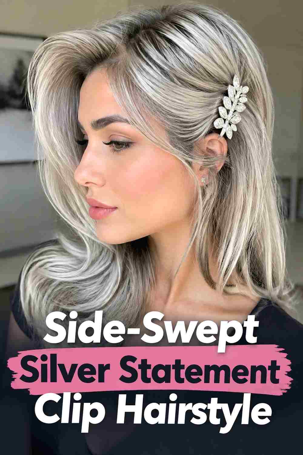 1. Side Swept Silver Statement Clip Hairstyle