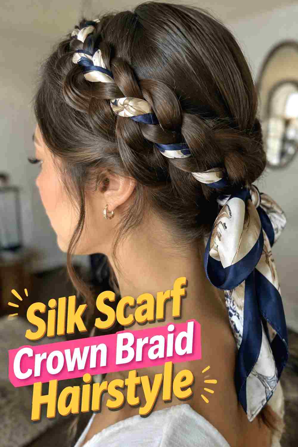 7. Silk Scarf Crown Braid Hairstyle