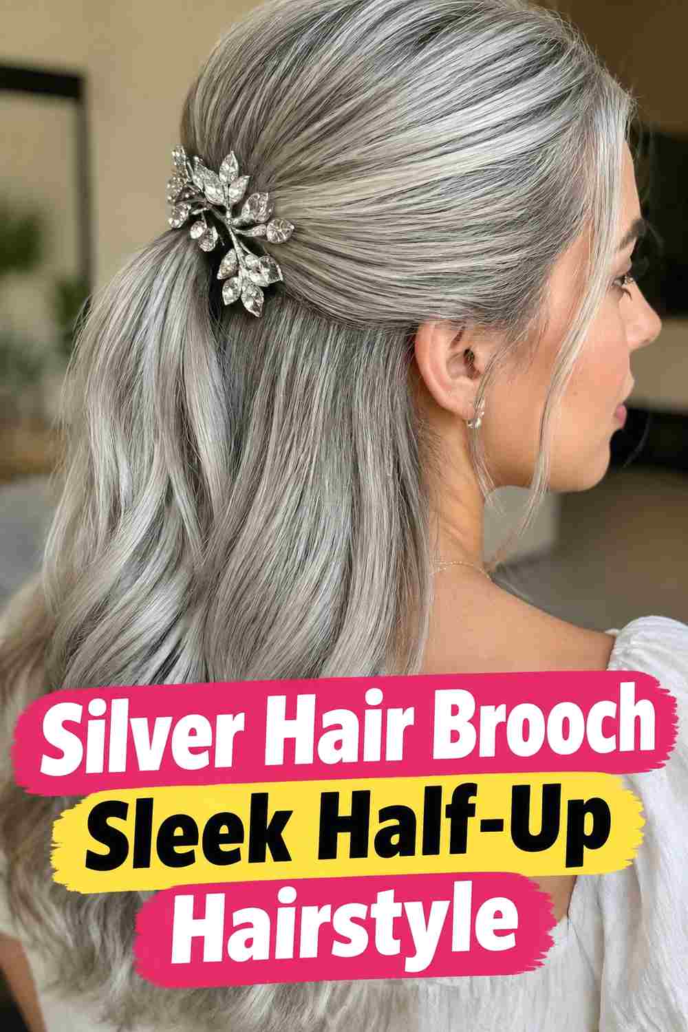 7. Silver Hair Brooch Sleek Half Up Hairstyle