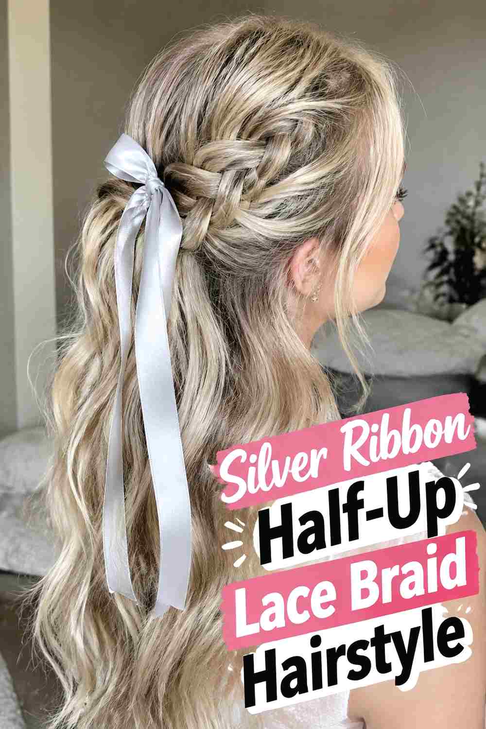 4. Silver Ribbon Half Up Lace Braid Hairstyle