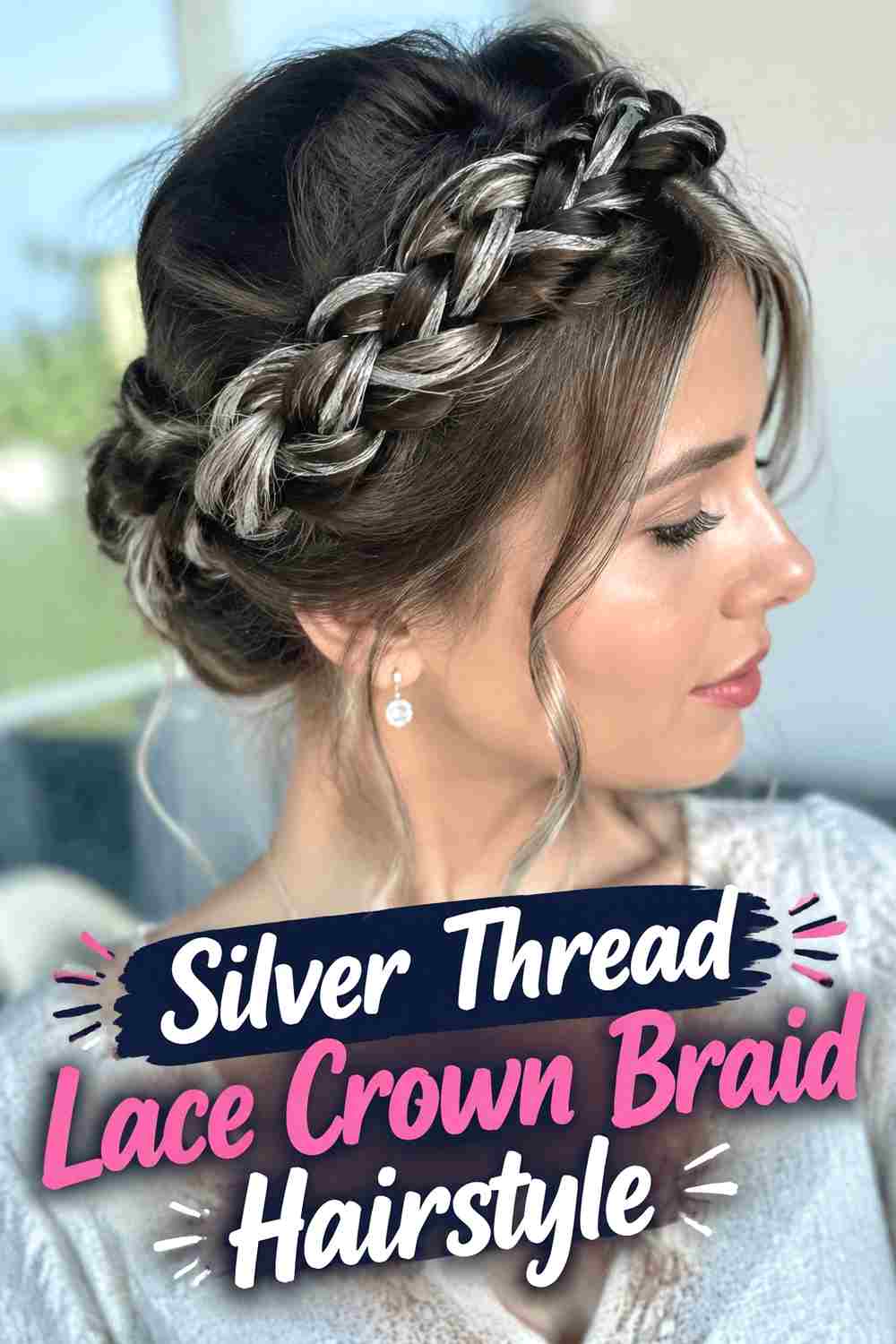 1. Silver Thread Lace Crown Braid Hairstyle