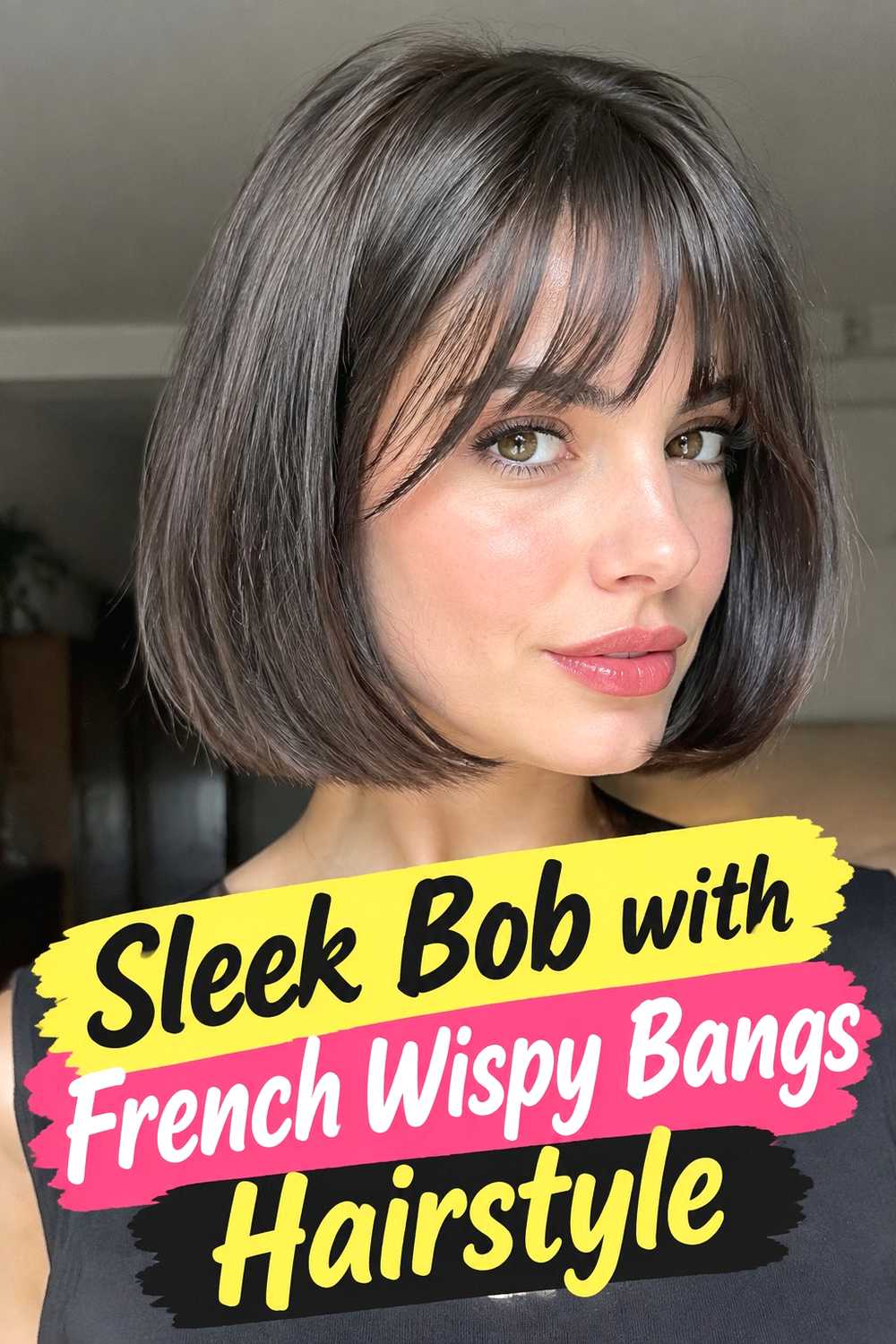 10. Sleek Bob With French Wispy Bangs Hairstyle