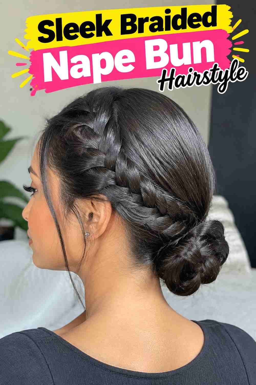 4. Sleek Braided Nape Bun Hairstyle