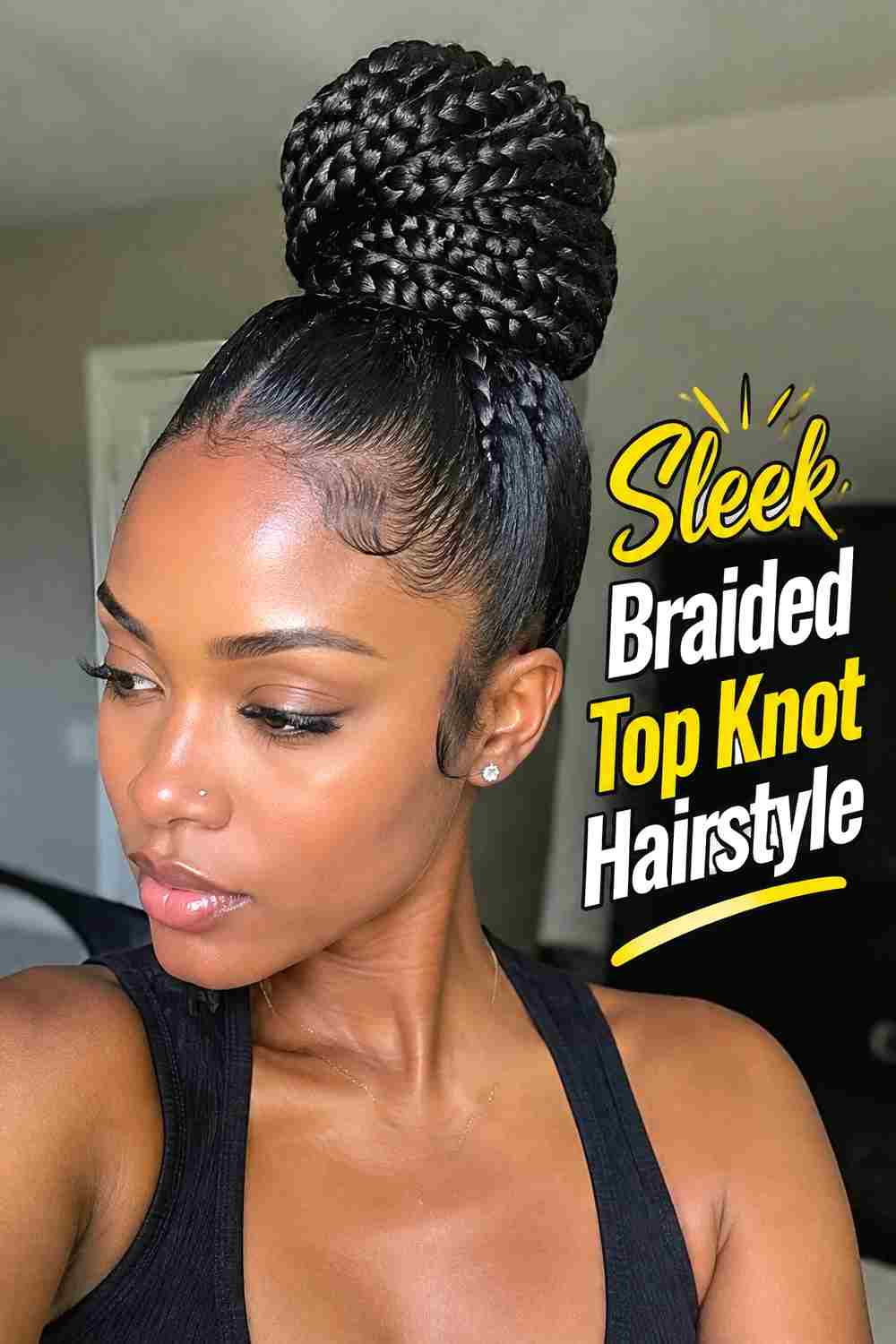 10. Sleek Braided Top Knot Hairstyle