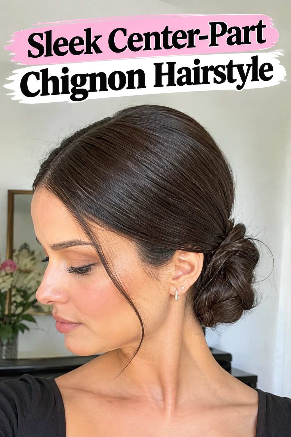 Sleek Center-Part Chignon Hairstyle