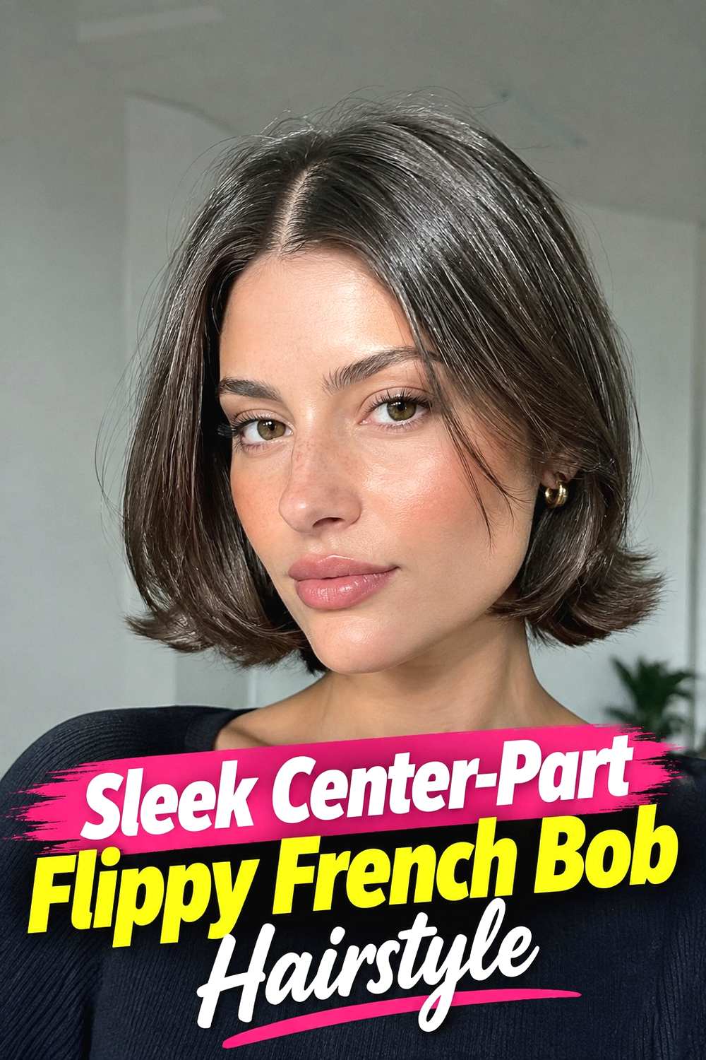 6. Sleek Center Part Flippy French Bob Hairstyle