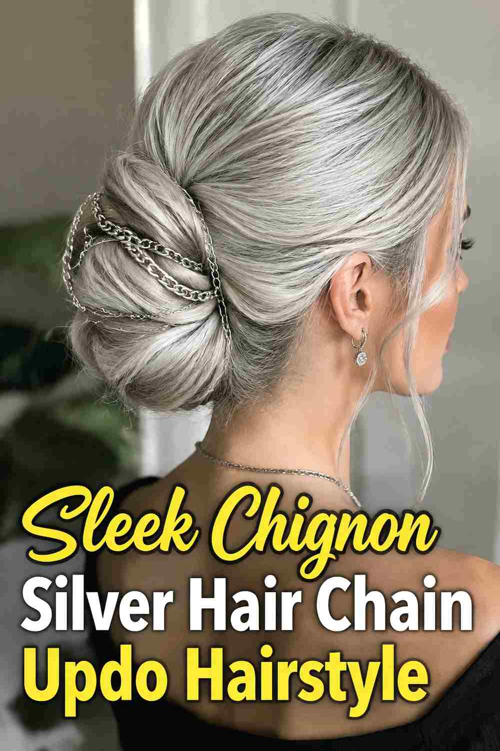 2. Sleek Chignon Silver Hair Chain Updo Hairstyle