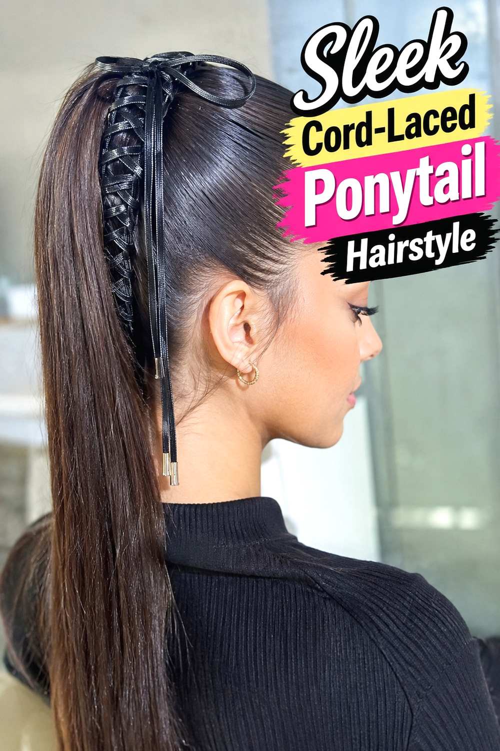 8. Sleek Cord Laced Ponytail Hairstyle