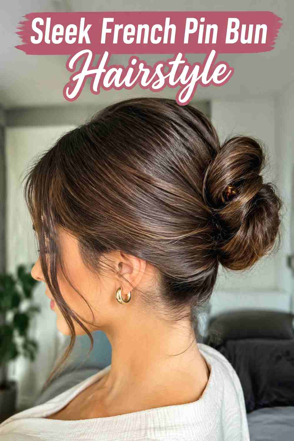 1. Sleek French Pin Bun Hairstyle