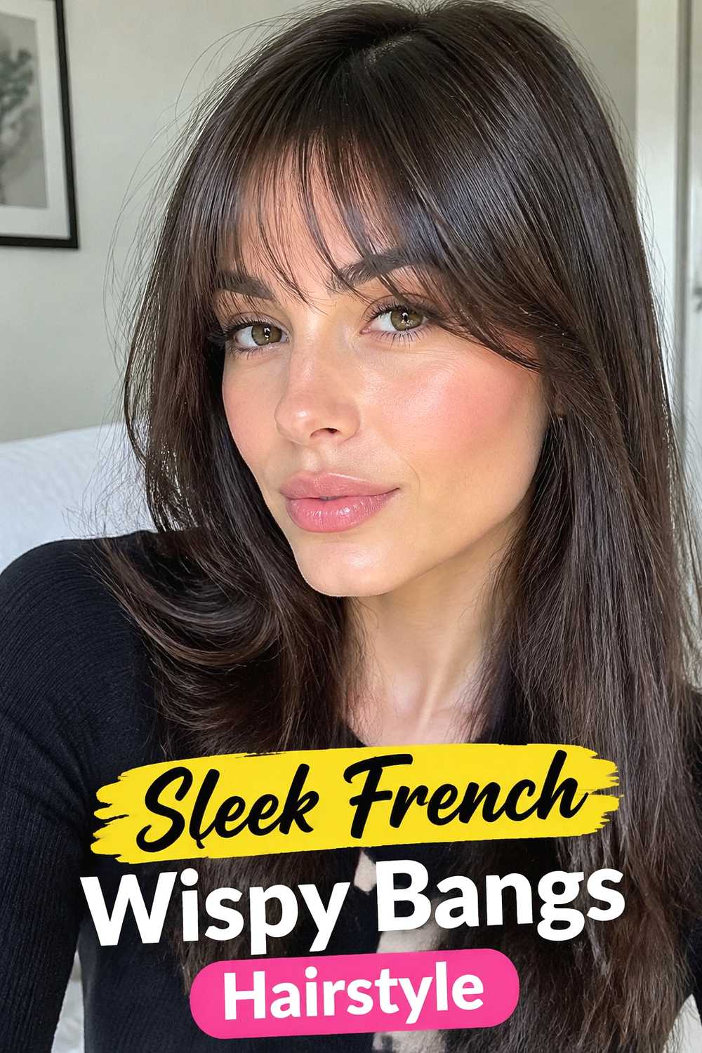 12. Sleek French Wispy Bangs Hairstyle